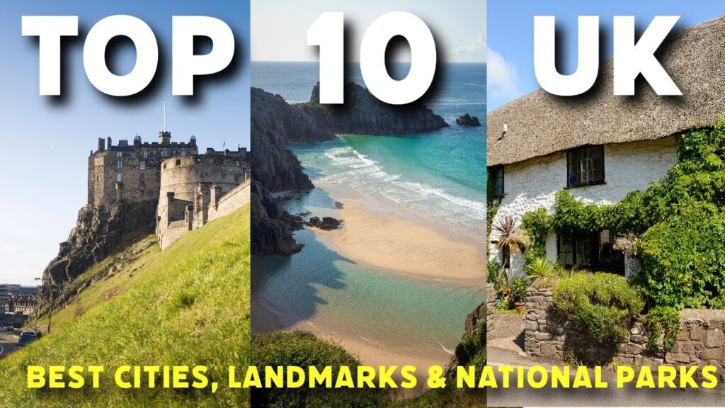 Travel Tips: Top Visit-able Places in the UK – Complete Guide 2024